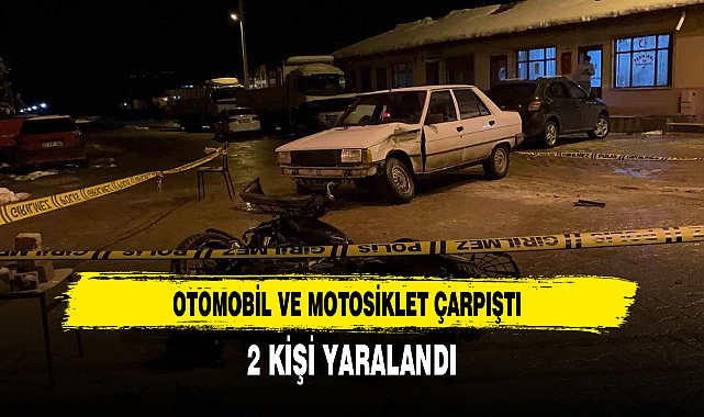 OTOMOBİL VE MOTOSİKLET ÇARPIŞTI, 2 KİŞİ YARALANDI