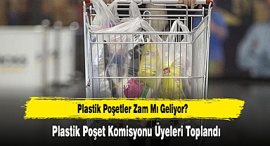 Plastik Poşetler Zam Mı Geliyor?