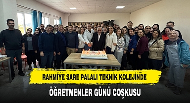 RAHMİYE SARE PALALI TEKNİK KOLEJİNDE ÖĞRETMENLER GÜNÜ COŞKUSU