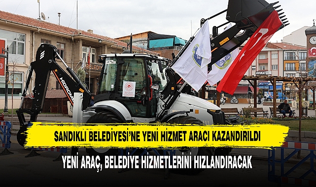 Sandıklı Belediyesi’ne Yeni Hizmet Aracı Kazandırıldı