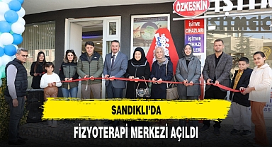SANDIKLI’DA FİZYOTERAPİ MERKEZİ AÇILDI
