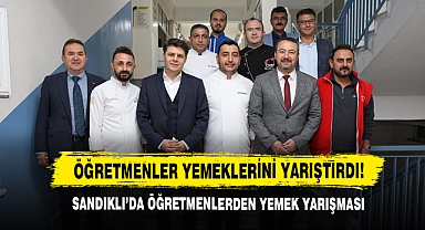 Sandıklı’da Öğretmenlerden Yemek Yarışması