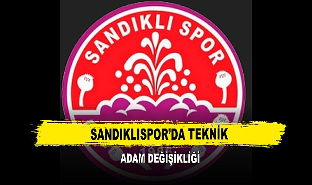 Sandıklıspor’da Teknik Adam Değişikliği