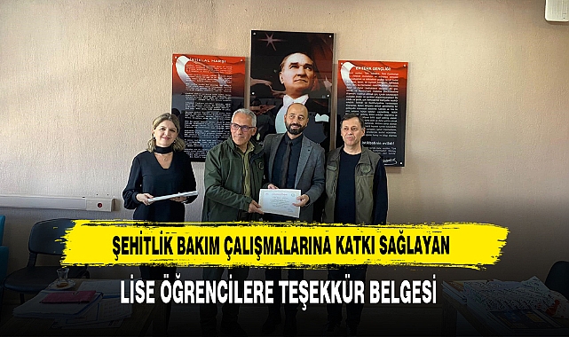 Şehitlik Bakım Çalışmalarına Katkı Sağlayan Öğrencilere Teşekkür Belgesi