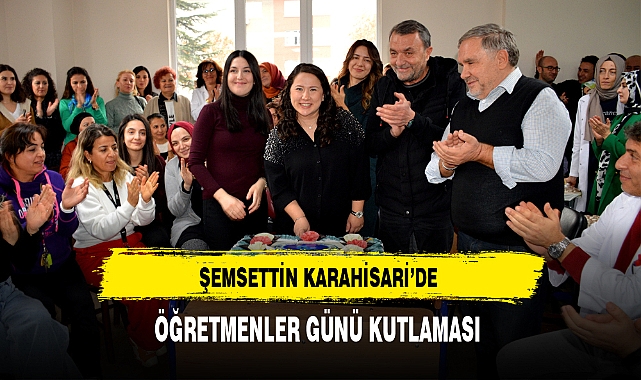ŞEMSETTİN KARAHİSARİ'DE ÖĞRETMENLER GÜNÜ KUTLAMASI