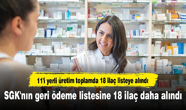 SGK'nın geri ödeme listesine 18 ilaç daha alındı