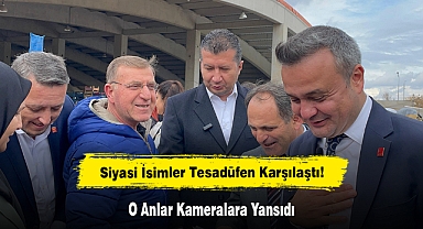 Siyasi İsimler Tesadüfen Karşılaştı: O Anlar Kameralara Yansıdı