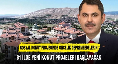 SOSYAL KONUT PROJESİNDE ÖNCELİK DEPREMZEDELERİN