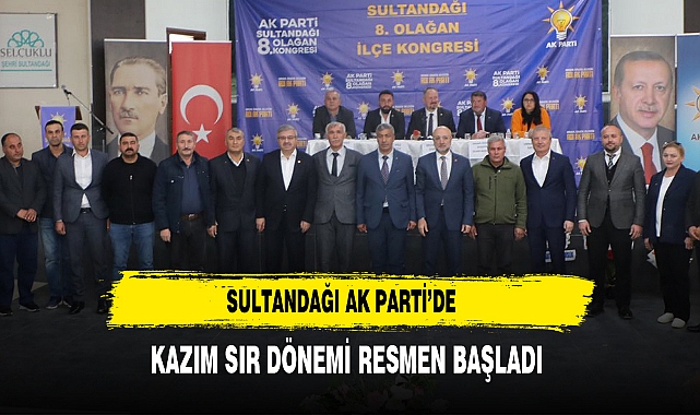 Sultandağı AK Parti’de Kazım Sır Dönemi Resmen Başladı
