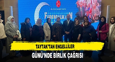 Taytak’tan Engelliler Günü’nde Birlik Çağrısı