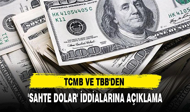 TCMB VE TBB'DEN 'SAHTE DOLAR' İDDİALARINA AÇIKLAMA