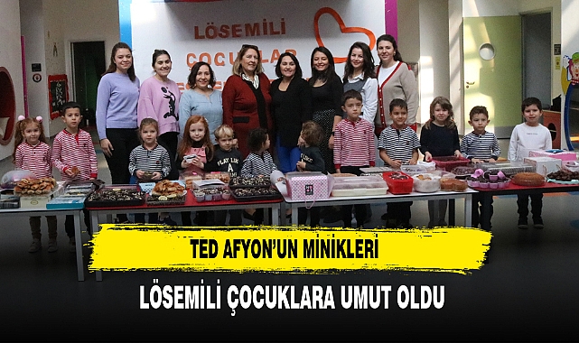 TED Afyon’un Minikleri Lösemili Çocuklara Umut Oldu