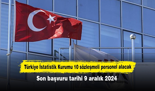 Türkiye İstatistik Kurumu 10 sözleşmeli personel alacak