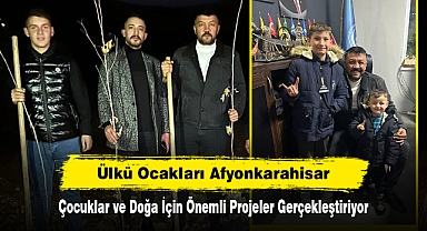 Ülkü Ocakları Afyonkarahisar, Çocuklar ve Doğa İçin Önemli Projeler Gerçekleştiriyor
