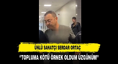 Ünlü Sanatçı Serdar Ortaç ‘’Topluma Kötü Örnek Oldum Üzgünüm’’