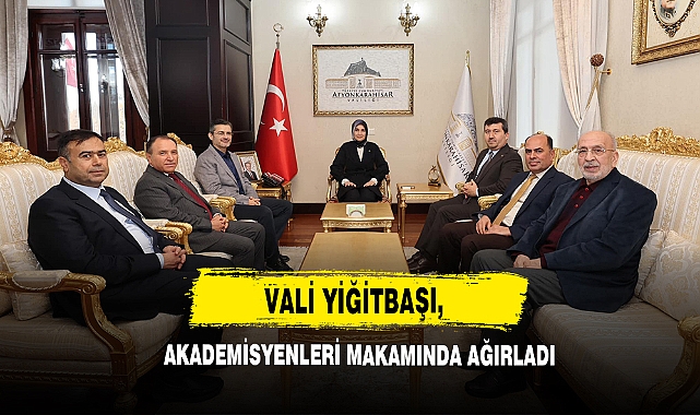 Vali Yiğitbaşı Akademisyenleri Makamında Ağırladı
