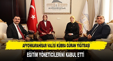 Vali Yiğitbaşı, Eğitim Yöneticilerini Kabul Etti