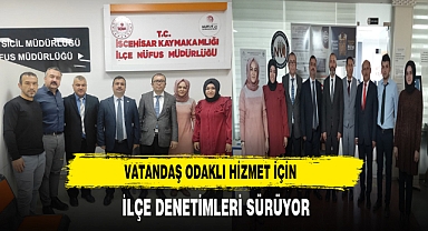 Vatandaş Odaklı Hizmet İçin İlçe Denetimleri Sürüyor