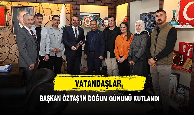 Vatandaşlar, Başkan Öztaş’ın Doğum Gününü Kutlandı