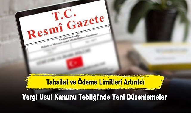 Vergi Usul Kanunu Tebliği'nde Yeni Düzenlemeler