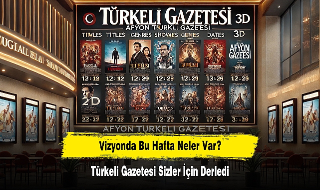 Vizyonda Bu Hafta Neler Var? Türkeli Gazetesi Sizler İçin Derledi
