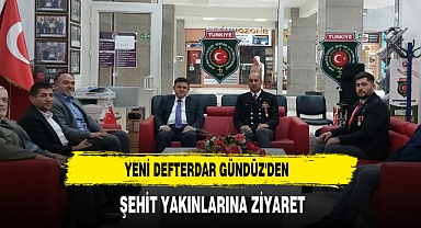 Yeni Defterdar Gündüz'den Şehit Yakınlarına Ziyaret