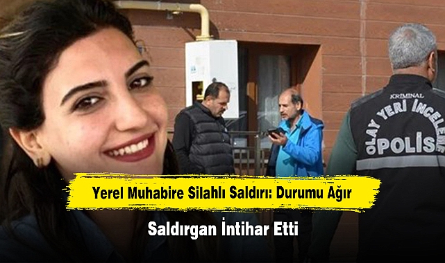 Yerel Muhabire Silahlı Saldırı: Durumu Ağır