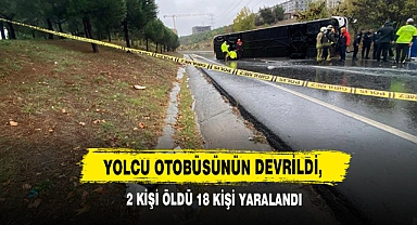 Yolcu Otobüsünün Devrildi, 2 Kişi Öldü,18 Kişi Yaralandı