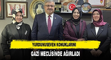 YURDUNUSEVEN KONUKLARINI GAZİ MECLİSİNDE AĞIRLADI