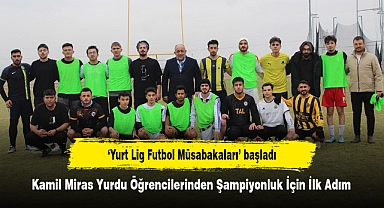‘Yurt Lig Futbol Müsabakaları’ başladı: Kamil Miras Yurdu Öğrencilerinden Şampiyonluk İçin İlk Adım