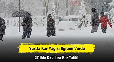 Yurtta Kar Yağışı Eğitimi Vurdu: 27 İlde Okullara Kar Tatili!