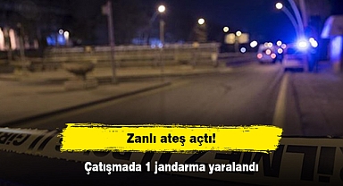 Zanlı ateş açtı! Çatışmada 1 jandarma yaralandı