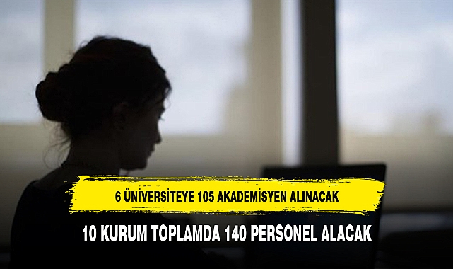 10 KURUM TOPLAMDA 140 PERSONEL ALACAK