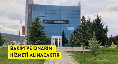 BAKIM VE ONARIM HİZMETİ ALINACAKTIR