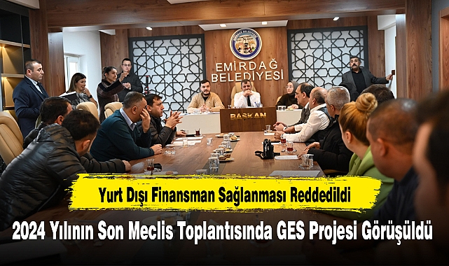 2024 Yılının Son Meclis Toplantısında GES Projesi Görüşüldü