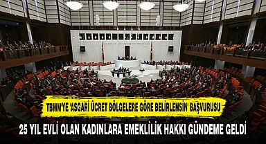 25 YIL EVLİ OLAN KADINLARA EMEKLİLİK HAKKI GÜNDEME GELDİ