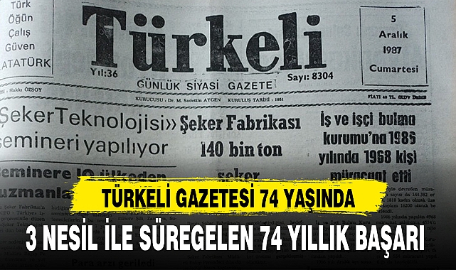 3 NESİL İLE SÜREGELEN 74 YILLIK BAŞARI