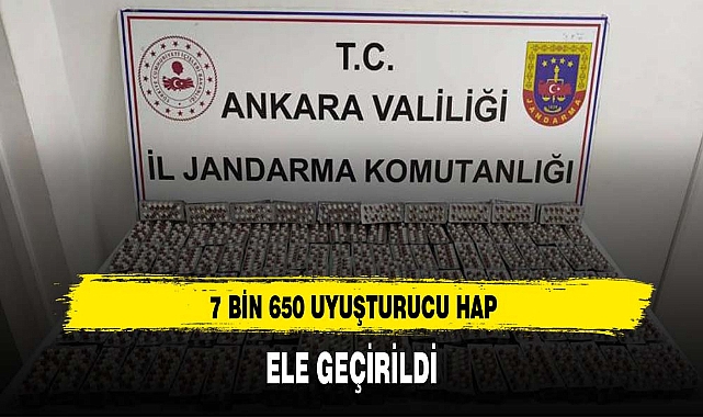 7 BİN 650 UYUŞTURUCU HAP ELE GEÇİRİLDİ