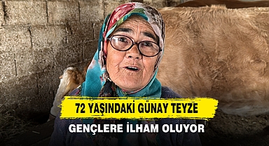 72 Yaşındaki Günay Teyze Gençlere İlham Oluyor