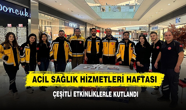 Acil Sağlık Hizmetleri Haftası Çeşitli Etkinliklerle Kutlandı