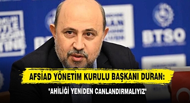 AFSİAD Yönetim Kurulu Başkanı Duran: