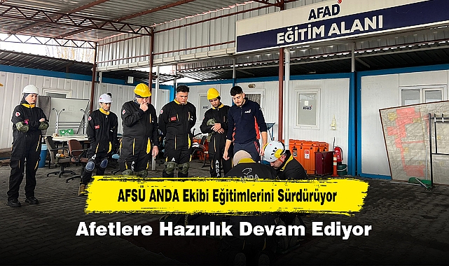 AFSÜ ANDA Ekibi Eğitimlerini Sürdürüyor: Afetlere Hazırlık Devam Ediyor