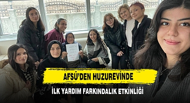 AFSÜ’den Huzurevinde İlk Yardım Farkındalık Etkinliği
