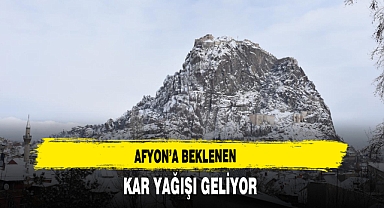 Afyon’a Beklenen Kar Yağışı Geliyor