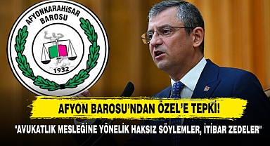Afyon Barosu’ndan Özel’in Açıklamalarına Tepki!