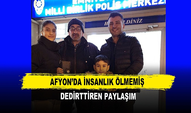 Afyon’da İnsanlık Ölmemiş  Dedirttiren Paylaşım