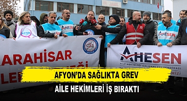 Afyon'da Sağlıkta Grev Aile Hekimleri İş Bıraktı