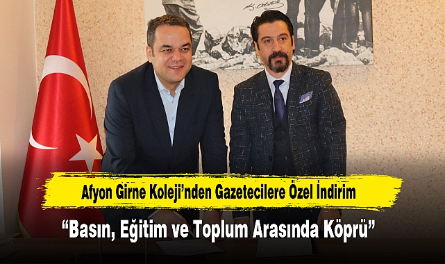 Afyon Girne Koleji'nden Gazetecilere Özel İndirim