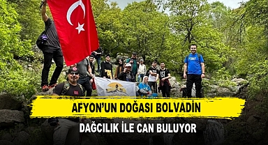Afyon’un Doğası Bolvadin Dağcılık ile Can Buluyor