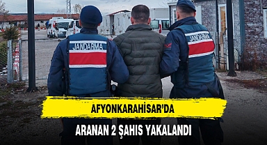 AFYONKARAHİSAR'DA ARANAN 2 ŞAHIS YAKALANDI